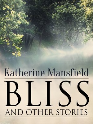 cover image of Bliss, and Other Stories